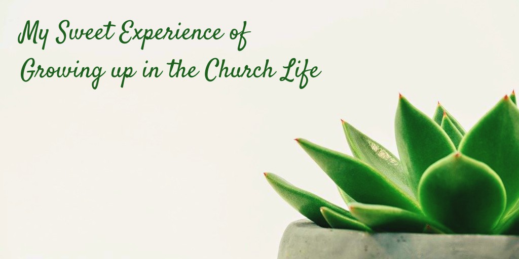 My Sweet Experience of Growing up in the Church Life